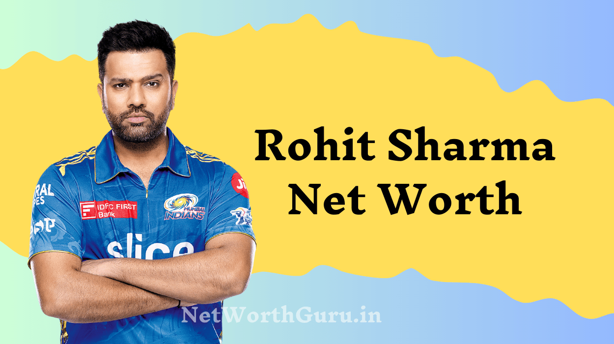 Rohit Sharma Net Worth : A Detailed Insight into His Wealth, Lifestyle, and Achievements