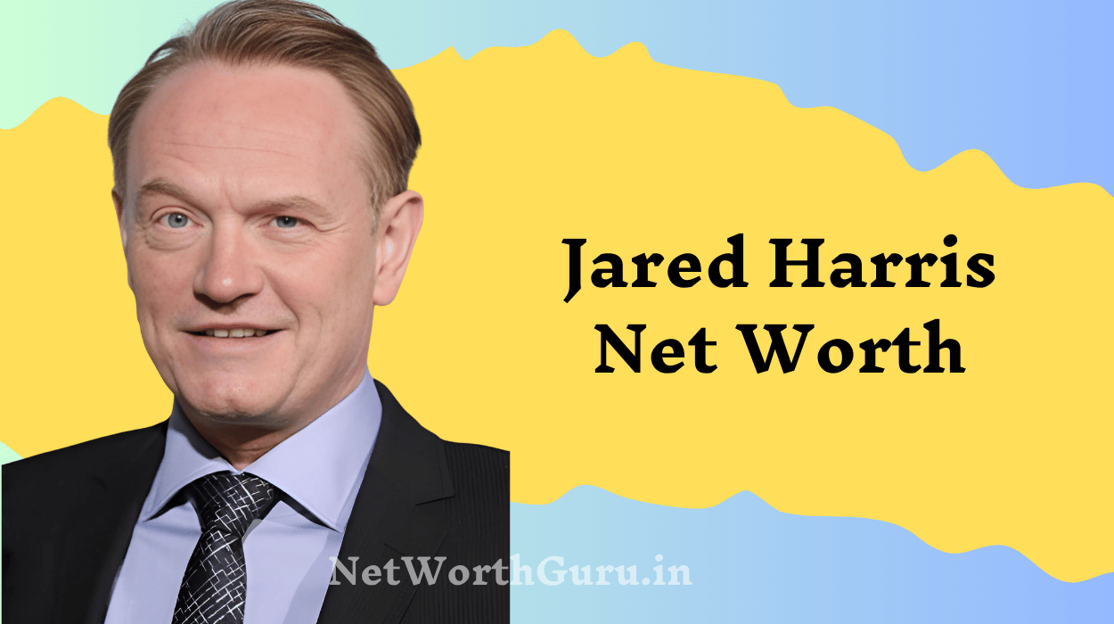 Jared Harris Net Worth : Career Highlights, Achievements, and Personal Life Insights