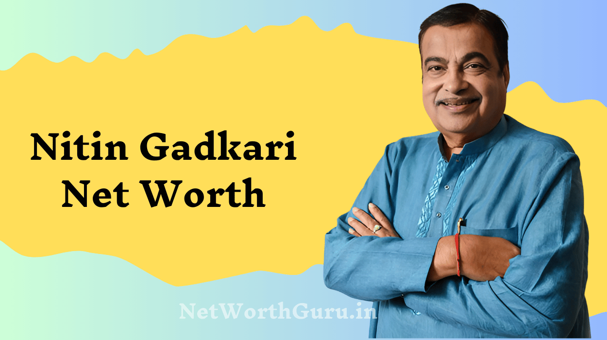 Nitin Gadkari Net Worth