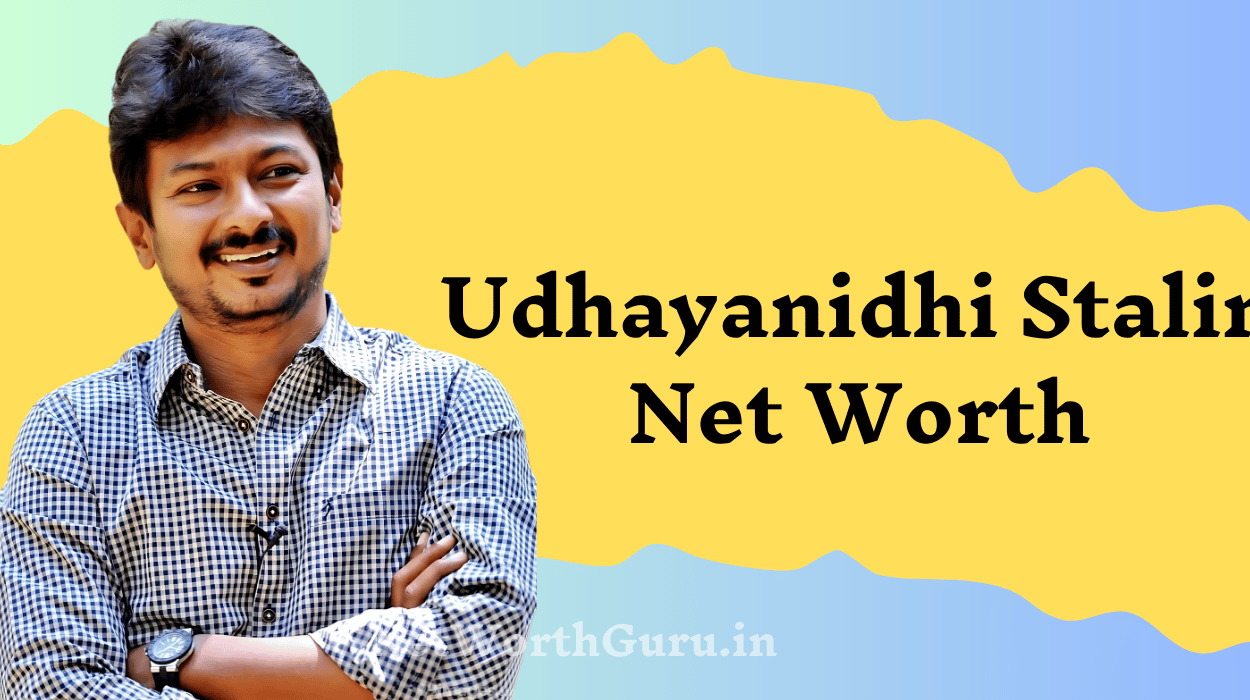 Udhayanidhi Stalin Net Worth : A Deep Dive into His Political Career, Wealth, and Influence
