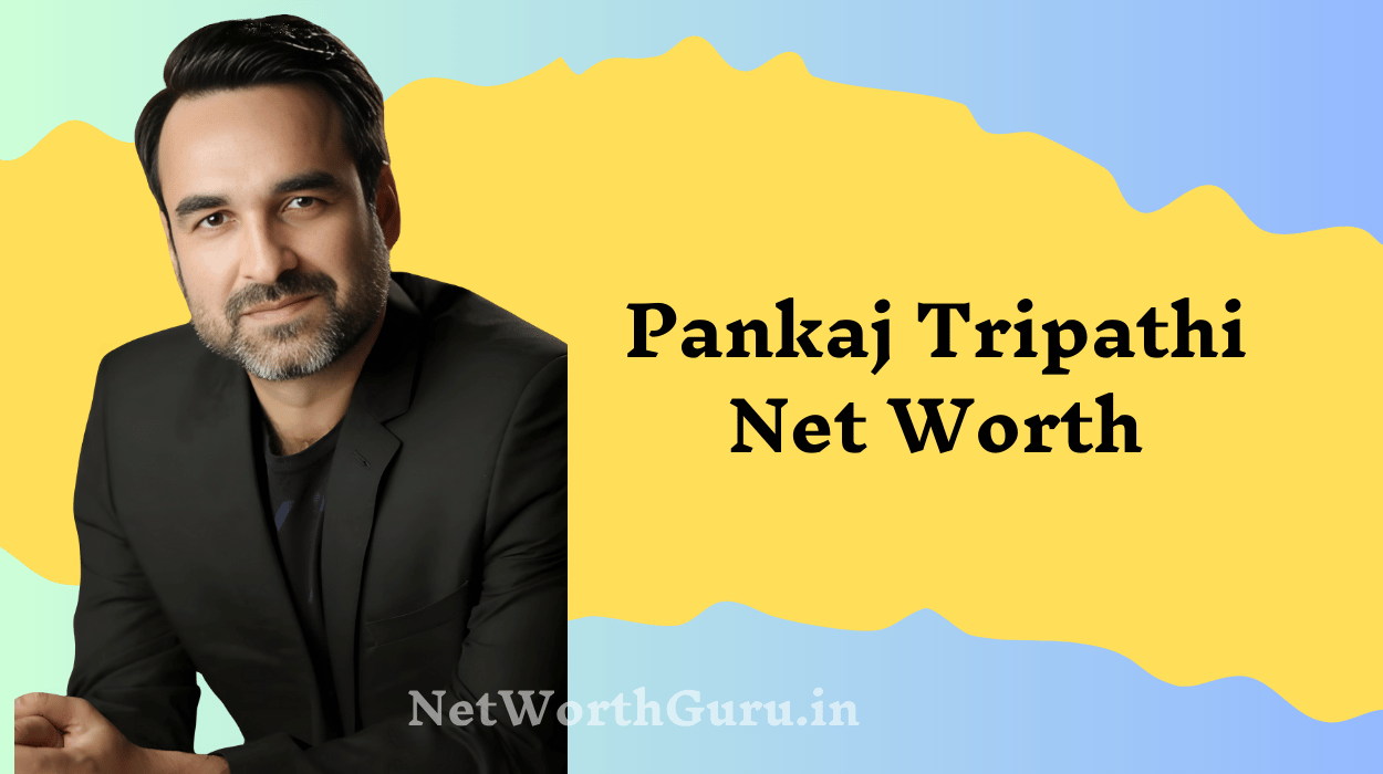 Pankaj Tripathi Net Worth