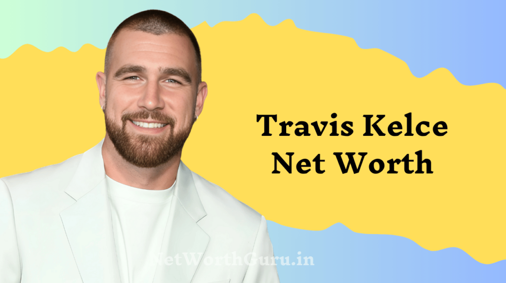 Travis Kelce Net Worth Salary, Endorsements, Cars, and Lifestyle in