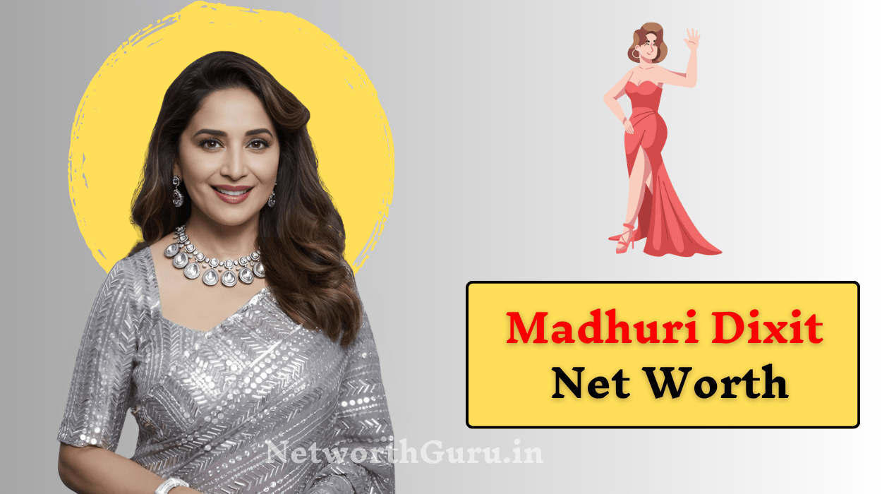 Madhuri Dixit Net Worth