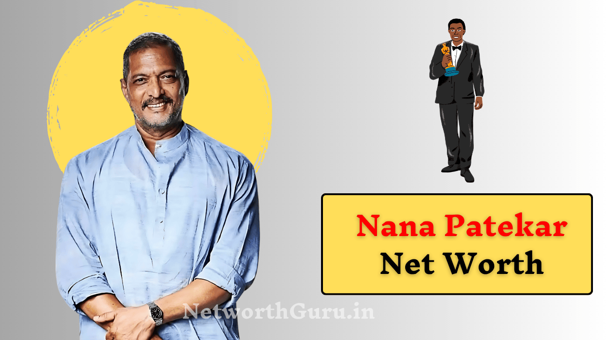 Nana Patekar Net Worth