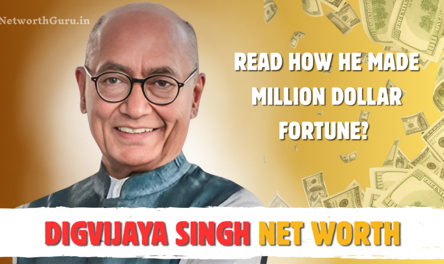 Digvijaya Singh Net Worth 2026 –Income, Assets, Salary & Political Career