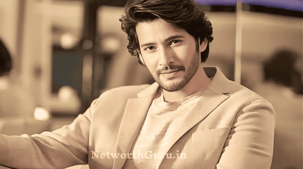 Mahesh Babu Net Worth
