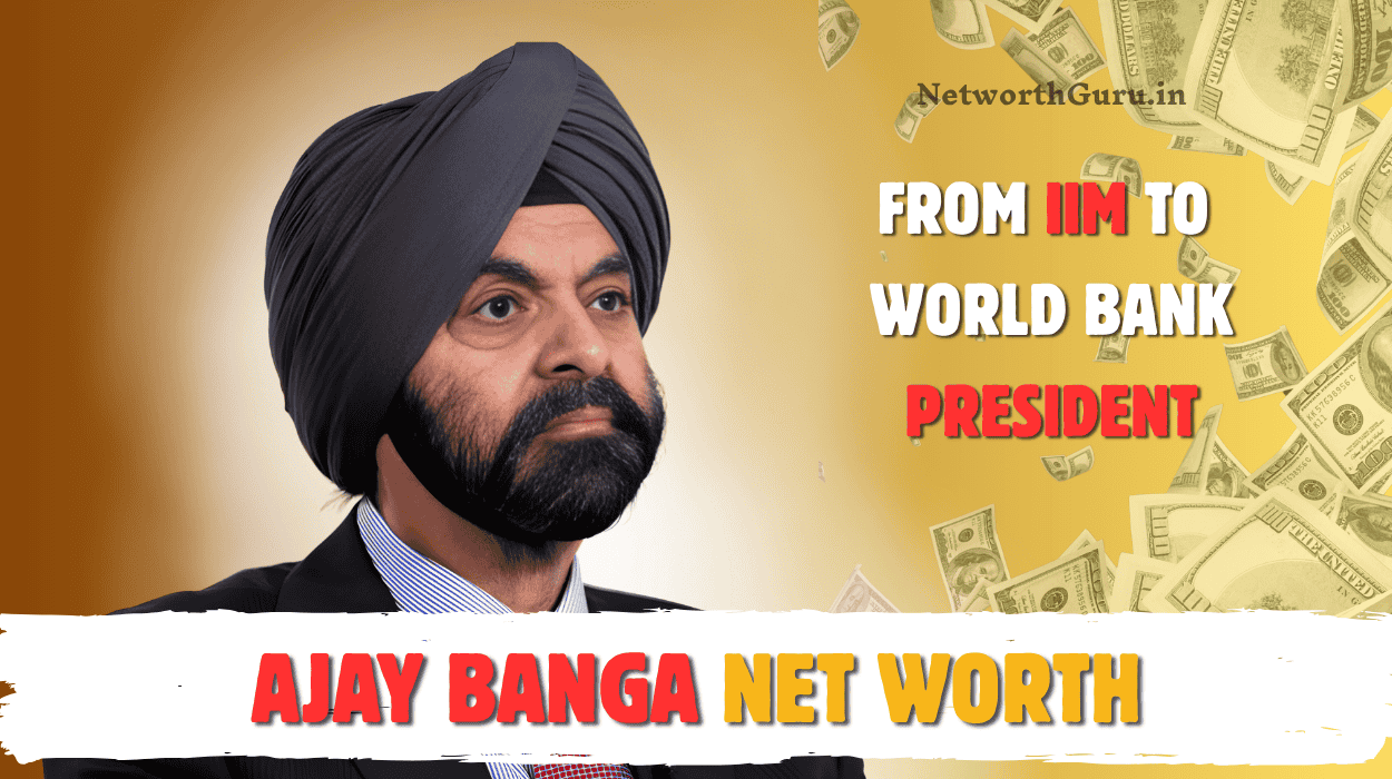 Ajay Banga Net Worth