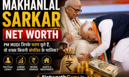 Makhanlal Sarkar Net Worth