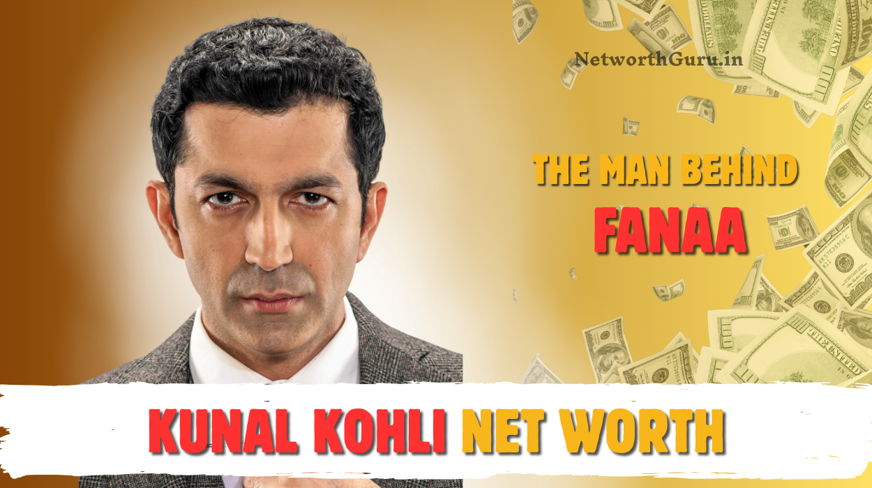 Kunal Kohli Net Worth