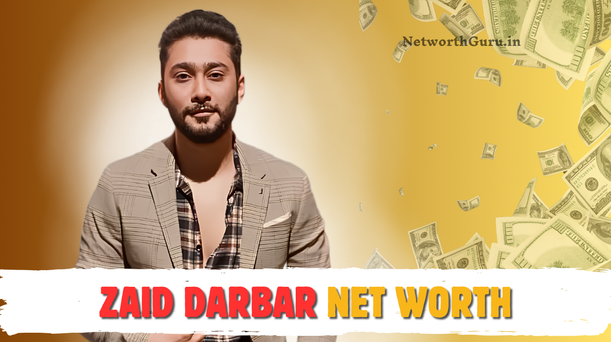 Zaid Darbar Net Worth